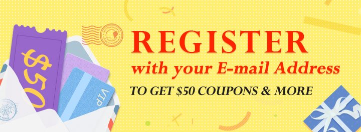 Register,with your e-mail address,to get $50 coupons & more