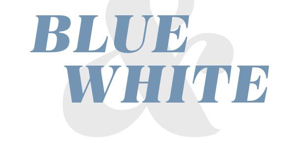 Blue and white.