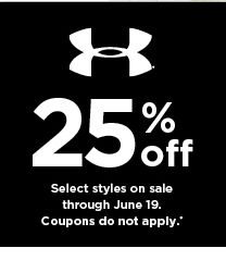 25% off under armour. coupons do not apply. shop now.