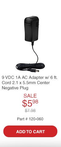 9 VDC 1A AC Adapter with 6 ft. Cord 2.1 x 5.5mm Center Negative Plug