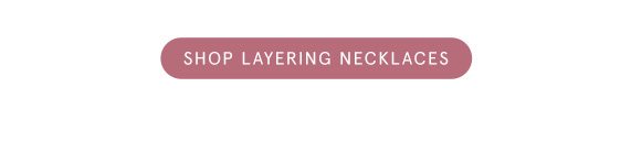 Shop Layering Necklaces