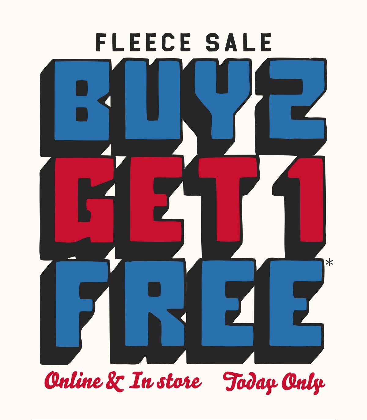Fleece Buy 2, Get 1 Free | Today Only