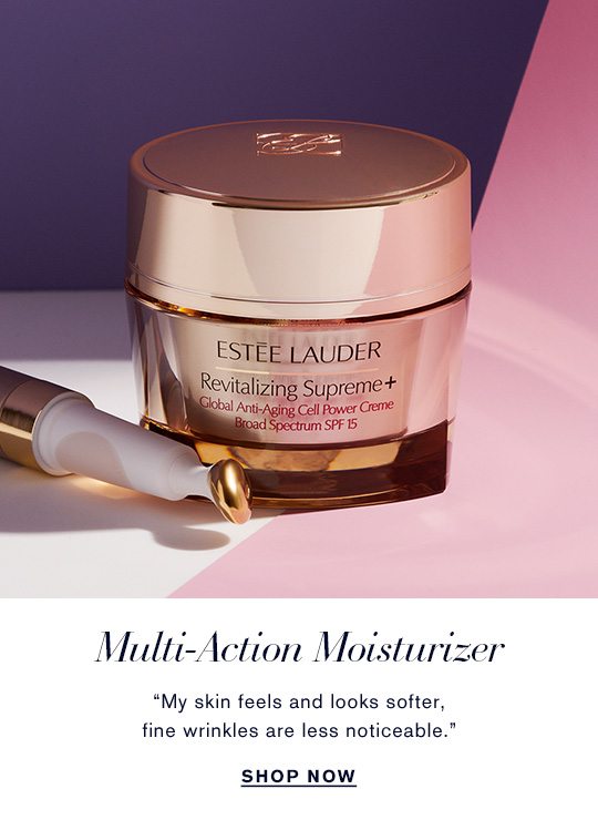 Multi-Action Moisturizer | My skin feels and looks softer, fine wrinkles are less noticable. SHOP NOW