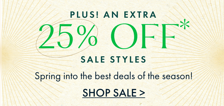 Extra 25% Off Sale Styles | Shop Now