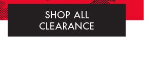 SHOP ALL CLEARANCE