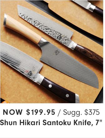 Now $199.95 - Shun Hikari Santoku Knife, 7”