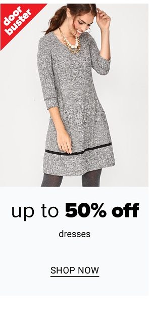 Up to 50% off dresses - Shop Now