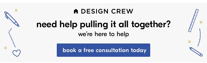 DESIGN CREW book a free consultation today