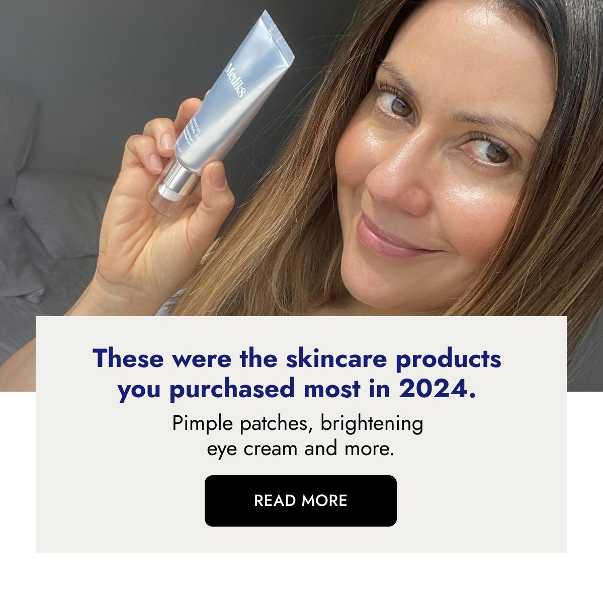 These were the skincare products you purchased most in 2024. 