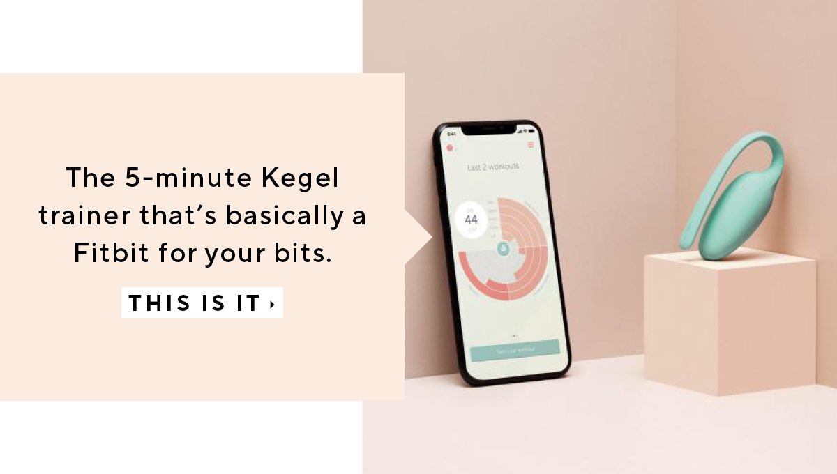 The 5-minute Kegel trainer that's basically a Fitbit for your bits.