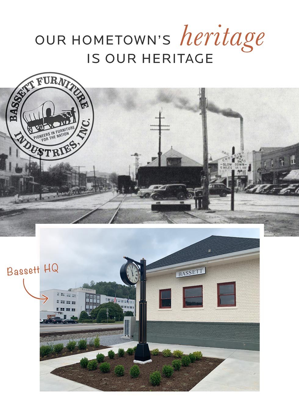 Our hometown's heritage is our heritage. Bassett furniture since 1902.