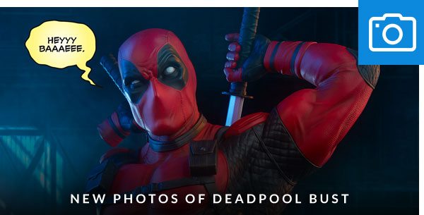 New Photos of Deadpool Bust