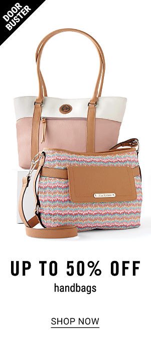 Doorbuster - Up to 50% off handbags. Shop Now.