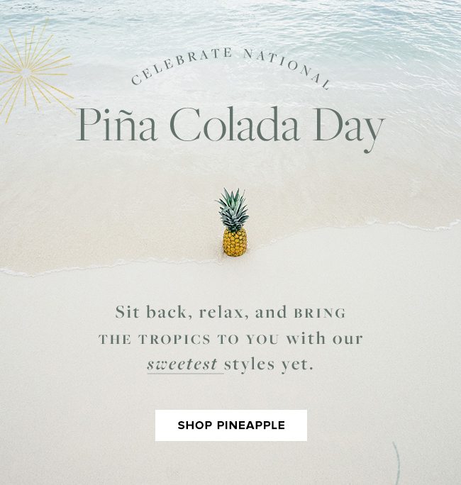 Shop the pineapple symbol for Piña Colada day. 
