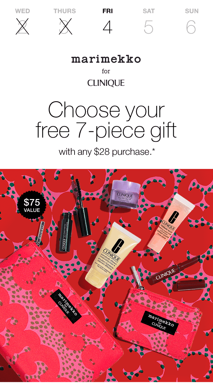 MARIMEKKO FOR CLINIQUE Choose your free 7-piece gift with any $28 purchase.*
