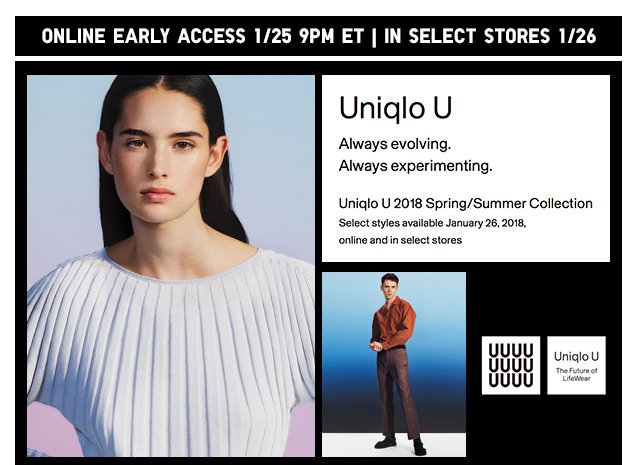 UNIQLO U - ONLINE EARLY ACCESS 1/25 9PM ET | IN SELECT STORES 1/26