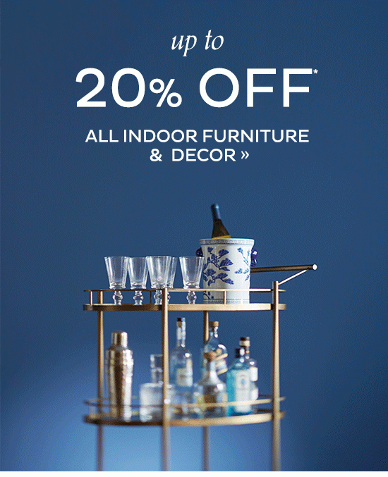 up to 20% Off All Indoor Furniture And Decor