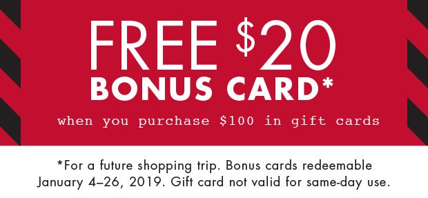 FREE $20 BONUS CARD*