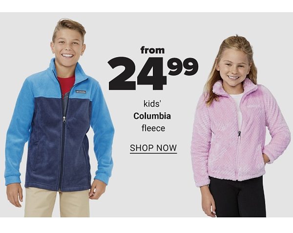 Kids' Columbia Fleece from 24.99 - Shop Now