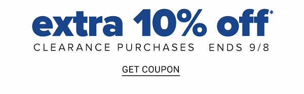 Extra 10% off Clearance Purchases ends 9/8 - Get Coupon