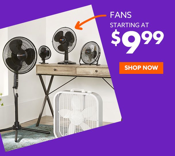 Fans from $9.99