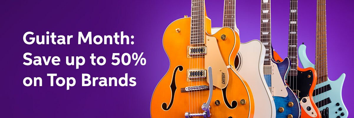 Guitar Month - Now through October 1