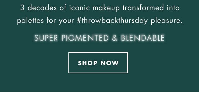 Super Pigmented & Blendable. Shop Now