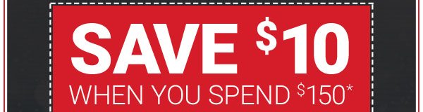 Save $10 When You Spend $150