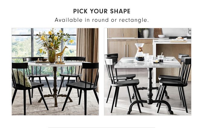 PICK YOUR SHAPE - Available in round or rectangle.