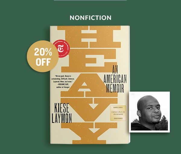 NONFICTION: Heavy: An American Memoir, By: Kiese Laymon; 20% OFF