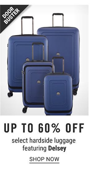 Doorbuster - Up to 60% off select hardside luggage featuring Delsey. Shop Now.