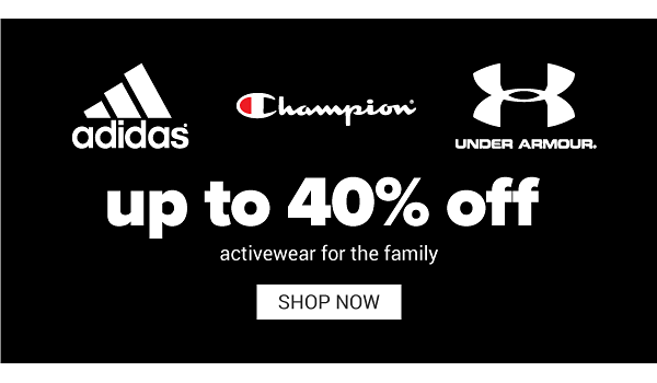 Up to 40% off Activewear for the Family - Shop Now