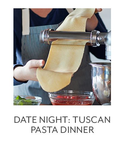 Class: Date Night • Tuscan Pasta Dinner