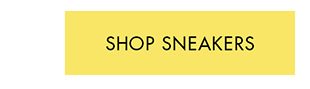 SHOP SNEAKERS