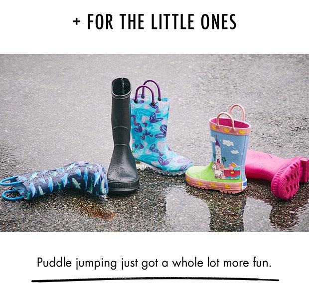 + FOR THE LITTLE ONES | Puddle jumping just got a whole lot more fun.