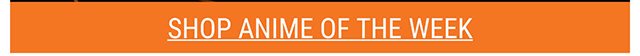 Shop Anime of the Week