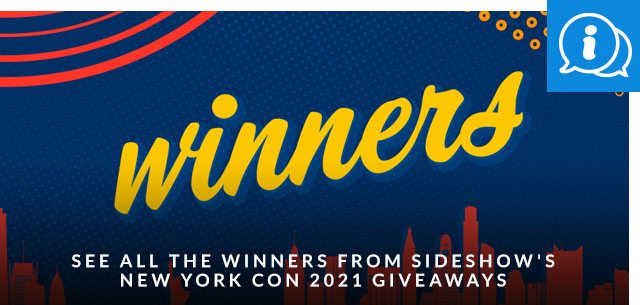 See All the Winners from Sideshow's New York Con 2021 Giveaways