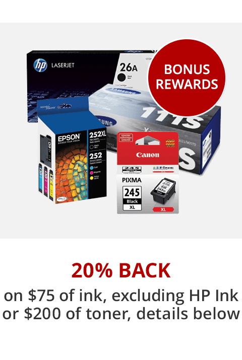 20% Back in Rewards on select Ink and toner