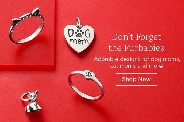 Don't Forget the Furbabies - Adorable designs for dog moms, cat moms and more. Shop Now