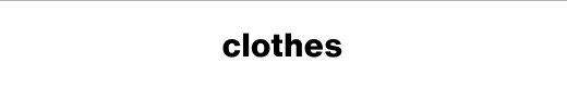 clothes