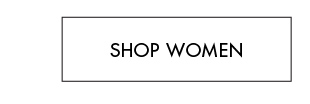 SHOP WOMEN