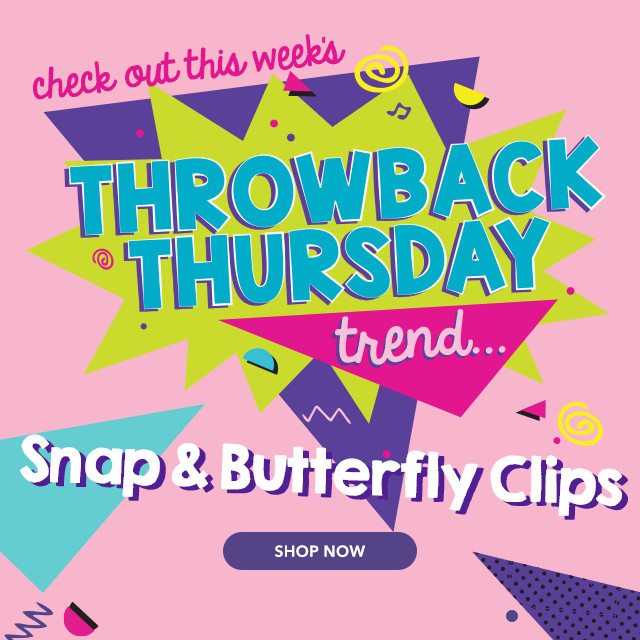 Check out this week's Throwback Thursday Trend... Snap & Butterfly Clips