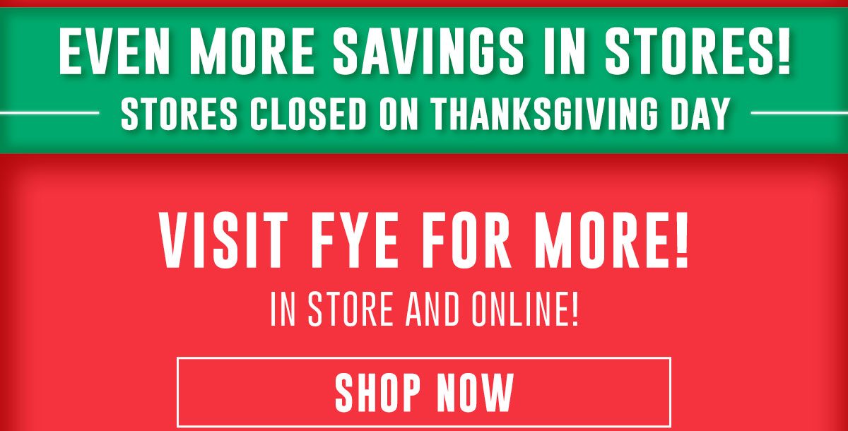 Stores closed on Thanksgiving, Day Shop More Online!