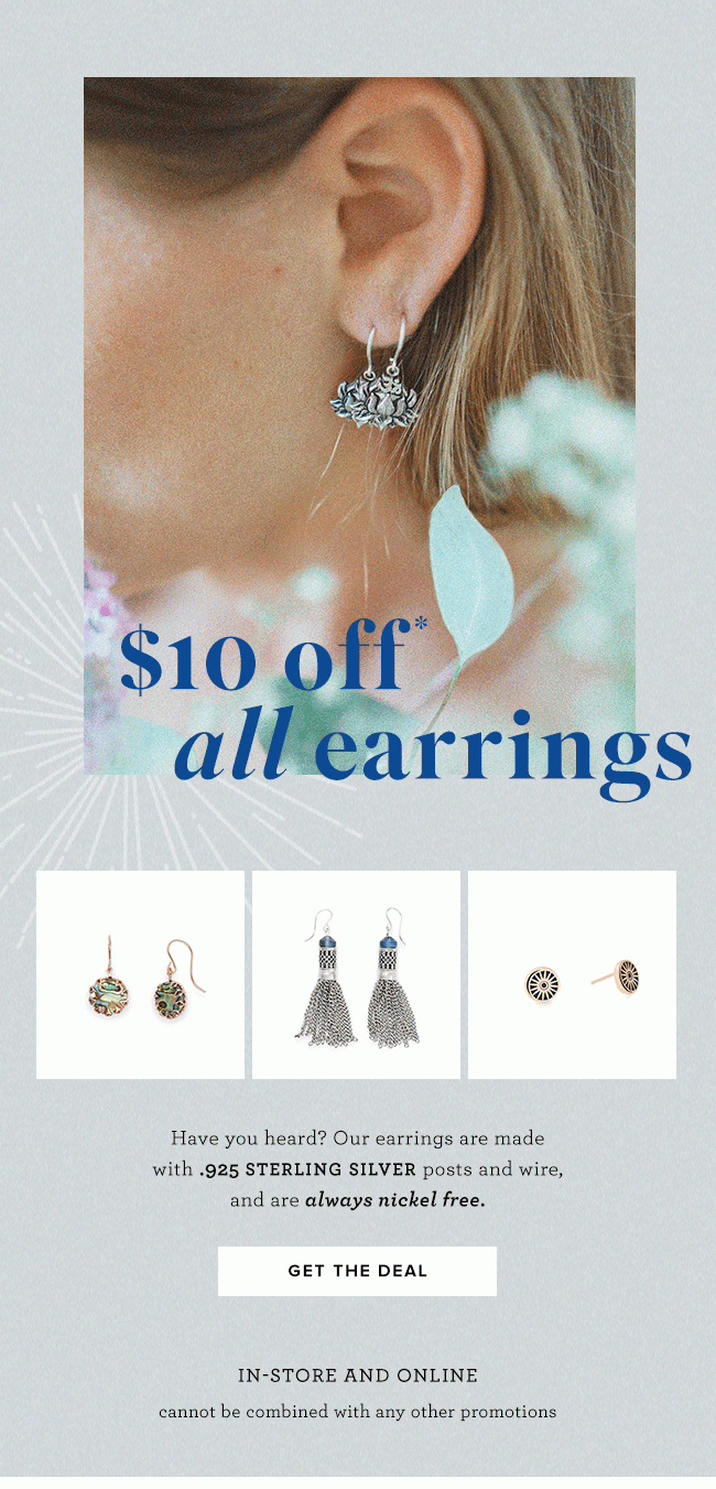 $10 off earrings. Today only. Online and in Store.