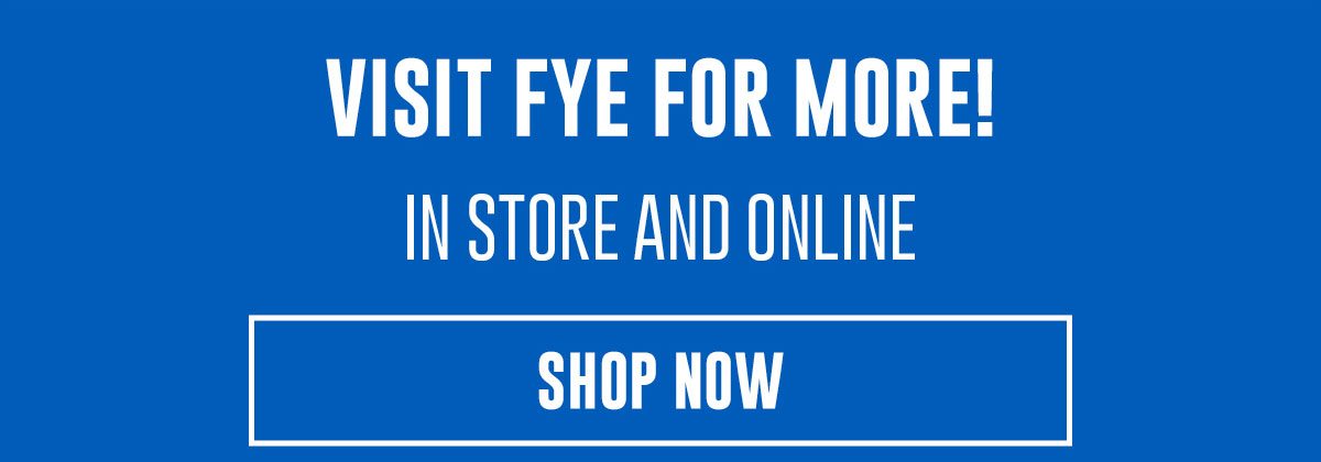 Visit FYE For Now - Shop Now