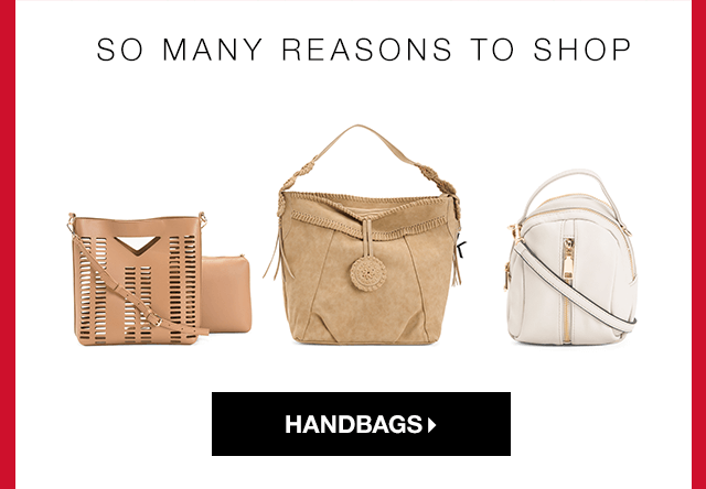 So Many Reasons to Shop - Shop Handbags