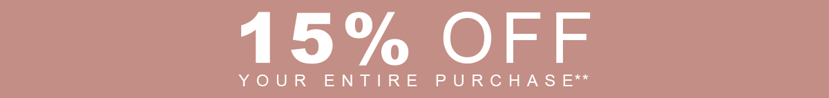 15% Off Entire Purchase
