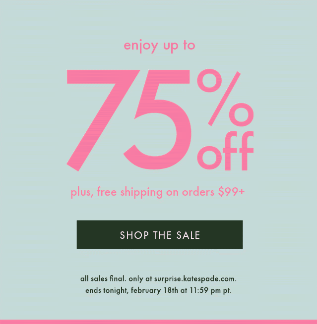 final hours for up to 75% off… - kate spade surprise Email Archive