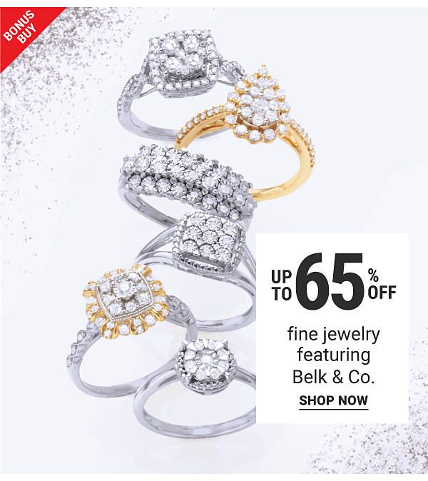 Bonus Buy - Up to 65% off fine jewelry featuring Belk & Co. Shop Now.