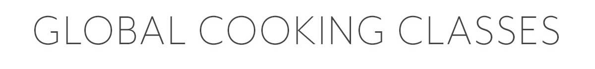 Global Cooking Classes